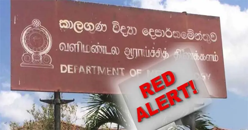 வானிலை தொடர்பில் வெளியான சிவப்பு அறிவித்தல்
