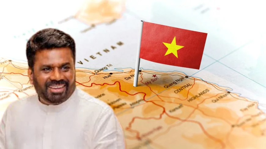 ஜனாதிபதியின் வியட்நாம் பயணம் தொடர்பில் வெளியான தகவல்