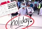 2026 ஆம் ஆண்டின் பொது விடுமுறை நாட்கள் அறிவிப்பு – ஏப்ரல், மே மாதங்களில் அதிக விடுமுறைகள்!