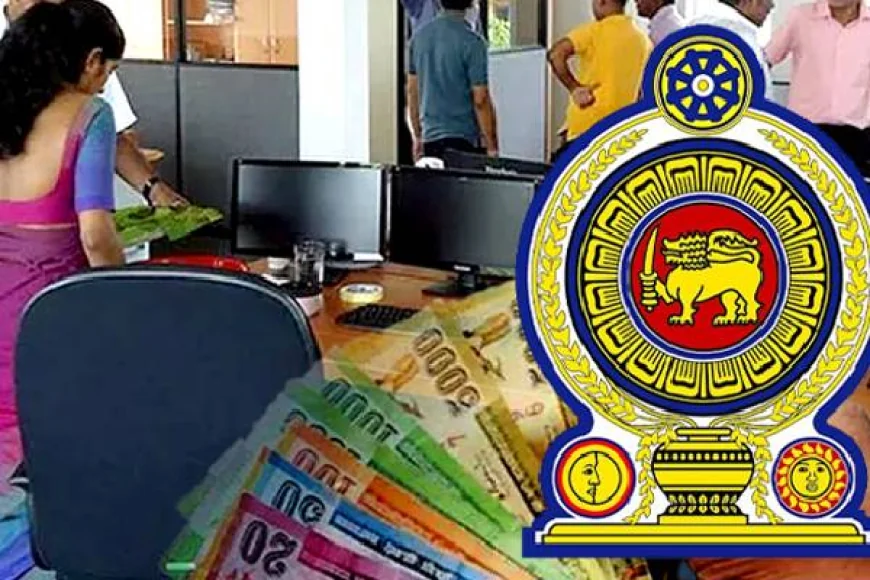 பண்டிகைக் காலத்தை முன்னிட்டு அரச ஊழியர்களுக்கு விசேட முற்பணம்