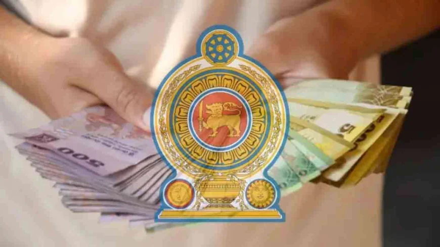 அரச ஊழியர்களுக்கு வழங்கப்படும் பண்டிகை முற்பணம் அதிகரிப்பு