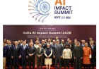 2026 டெல்லி செயற்கை நுண்ணறிவு தாக்க உச்சிமாநாடு உலகளாவிய டிஜிட்டல் புரட்சியின் புதிய மைல்கல்