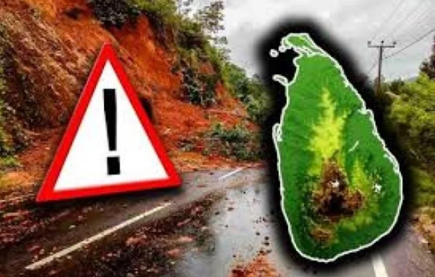 நாட்டின் 4 மாவட்டங்களுக்கு மண்சரிவு அபாய எச்சரிக்கை: 100 மிமீ அதிக பலத்த மழைக்கு வாய்ப்பு
